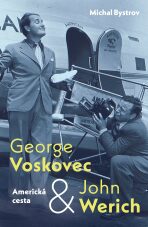 George Voskovec & John Werich: Americká cesta - Michal Bystrov