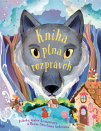 Kniha plná rozprávok - Jacob Grimm,Wilhelm Grimm