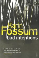 Bad intentions - Karin Fossum
