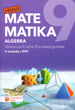 Hravá matematika 9 - učebnice 1. díl (algebra) - 