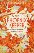 The Phoenix Keeper - S. A. MacLean