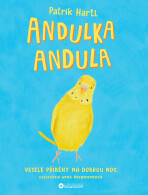 Andulka Andula - Patrik Hartl