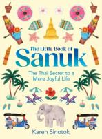 The Little Book of Sanuk - Karen Sinotok