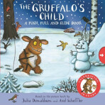 The Gruffalo's Child: A Push, Pull and Slide Book - Julia Donaldsonová