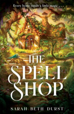 The Spellshop - Sarah Beth Durst