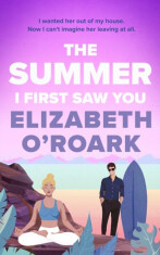 The Summer I First Saw You - Elizabeth O'Roark