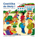 Cestička do školy I - Vlasta Švejdová, ...