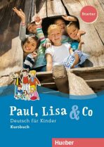 Paul, Lisa & Co Starter: Kursbuch - Manuela Georgiakaki