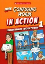 More Confusing Words in Action 1: Learning English through pictures - David Pickering