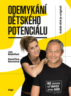 Odemykání dětského potenciálu - Jan Mühlfeit, ...