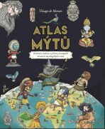 Atlas mýtů – Mýtický svět bohů - Thiago de Moraes