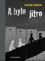 A bylo jitro - Sajjid Kašua