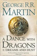 A Dance with Dragons, part 1: Dreams and Dust - 