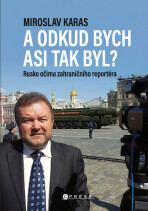 Miroslav Karas: A odkud bych asi tak byl? - Miroslav Karas