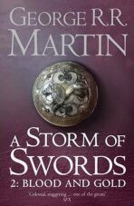 A Storm of Swords, part 2: Blood and Gold - George R.R. Martin
