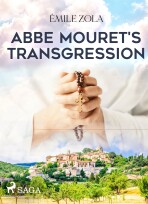 Abbe Mouret\'s Transgression - Emile Zola
