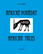 Africké pohádky/African tales - O.D. West