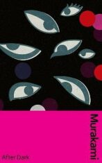 After Dark: Murakami´s atmospheric masterpiece, now in a deluxe gift edition (Defekt) - Haruki Murakami