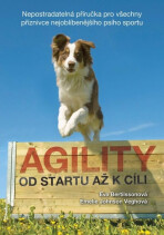 Agility - Od startu až k cíli - Bertilssonová Eva, ...