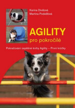 Agility pro pokročilé - Karina Divišová, ...