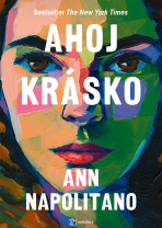 Ahoj krásko - Ann Napolitano