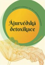 Ájurvédská detoxikace - Anu Paavola