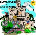 Ako žijú princezné - Slavoj Vlček