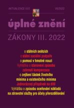 Aktualizace III/2 2022 O státní sociální podpoře, o pomoci v hmotné nouzi - 