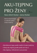 Aku-tejping pro ženy - Hans-Ulrich Hecker, ...