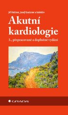 Akutní kardiologie - Josef Kautzner, ...