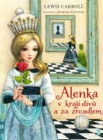 Alenka v kraji divů a za zrcadlem - Lewis Carroll