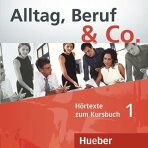 Alltag, Beruf & Co. 1 - Audio CDs zum Kursbuch - W. Braunert,Becker Norber