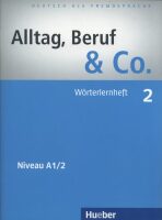 Alltag, Beruf & Co. 2 - Worterlernheft - Norbert Becker,Jörg Braunert