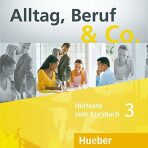 Alltag, Beruf & Co. 3 - Audio-CDs zum Kursbuch - W. Braunert,Becker Norber