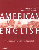 American English Advanced - učebnice - Pavel Strejc,Zdeněk Benedikt