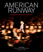 American Runway: 75 Years of Fashion and the Front Row - Stuart Moore
