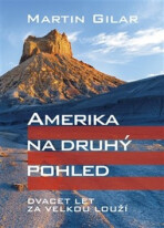 Amerika na druhý pohled - Martin Gilar