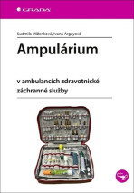 Ampulárium v ambulancích zdravotnické záchranné služby - Ivana Argayová, ...