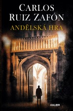 Andělská hra - Carlos Ruiz Zafón