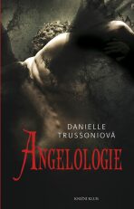 Angelologie (Defekt) - Danielle Trussoniová