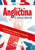 Angličtina – 5 minut denně - Iva Dostálová,James Branam