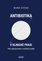 ANTIBIOTIKA V KLINICKÉ PRAXI - Marek Štefan