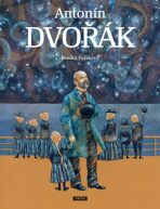Antonín Dvořák - Edice Největší Češi - Renáta Fučíková