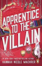 Apprentice to the Villain - Maehrer Hannah Nicole