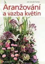 Aranžování a vazba květin - Jan van der Kamp