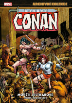 Archivní kolekce Barbar Conan 2 - Mořští jestřábové - Roy Thomas, ...