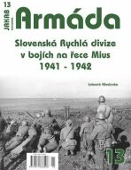 Armáda 13 - Slovenská Rychlá divize v bojích na řece Mius 1941-1942 - 