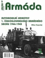 Armáda 5 - Automobilní jednotky 1. československého armádního sboru 1944-1945 - 