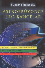 Astroprůvodce  pro kancelář - Reinecke Susanne