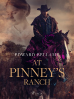 At Pinney's Ranch - Edward Bellamy